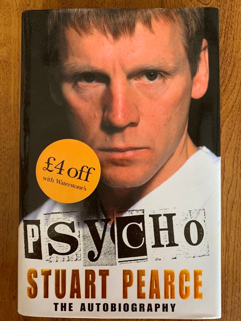 PSYCHOスチュアート・ピアース自伝 イングランド史上最高の左サイドバック